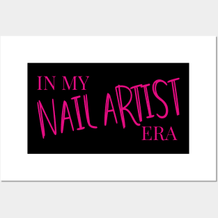 In My Nail Artist Era , Cool Manicurist, Nail Artist Design Posters and Art